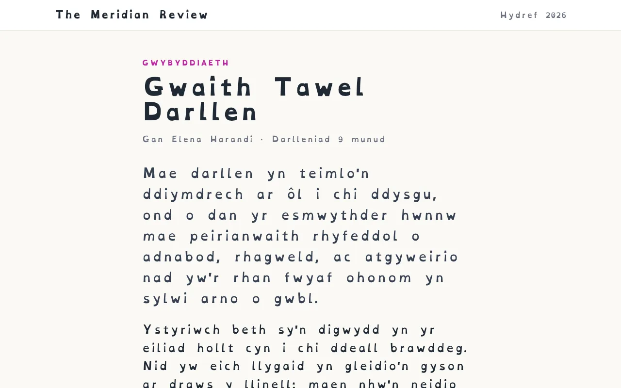 Erthygl wedi'i gosod yn OpenDyslexic gyda bylchiad llythrennau a geiriau ehangach